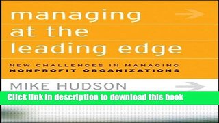 [PDF] Managing at the Leading Edge: New Challenges in Managing Nonprofit Organizations Read Online