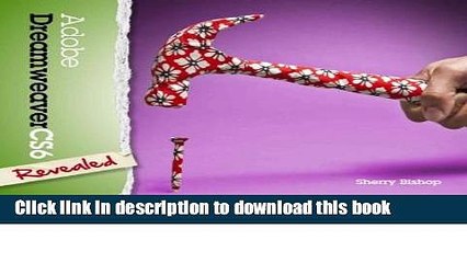 Read [ [ [ Adobe Dreamweaver Cs6 Revealed (Adobe Cs6) [ ADOBE DREAMWEAVER CS6 REVEALED (ADOBE CS6)