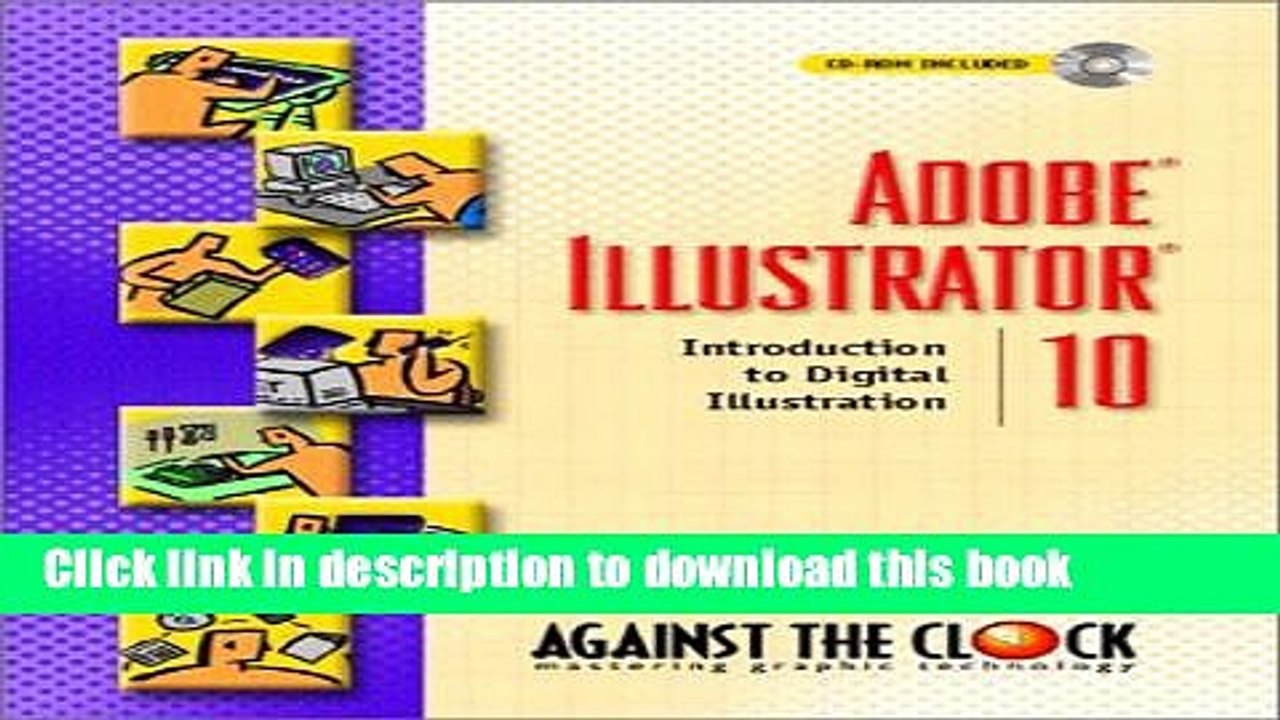 Download Adobe Illustrator 10: Introduction to Digital Illustration (Against the Clock)  Ebook Free