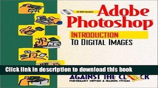 Read Adobe Photoshop 4: An Introduction to Digital Images and Student CD Package  Ebook Free