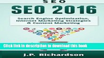 Read Seo: 2016: Search Engine Optimization, Internet Marketing Strategies   Content Marketing