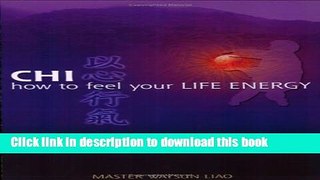 Read Books Chi: How to Feel Your Life Energy ebook textbooks