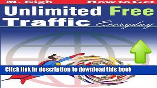 Download How to Get Unlimited Free Traffic Everyday (2.0) PDF Free