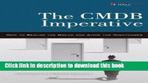 Read The CMDB Imperative: How to Realize the Dream and Avoid the Nightmares Ebook Free