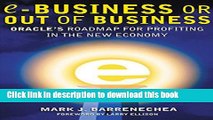 Read ebusiness or Out of Business: Oracle s Roadmap for Profiting in the New Economy: Oracle s