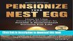 Read Pensionize Your Nest Egg: How to Use Product Allocation to Create a Guaranteed Income for