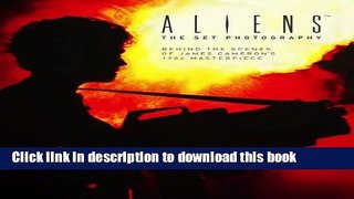 Download Aliens: The Set Photography  Read Online