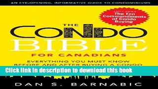 Read The Condo Bible for Canadians: Everything You Must Know Before and After Buying a Condo