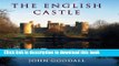 Read Book The English Castle: 1066-1650 (The Paul Mellon Centre for Studies in British Art) E-Book