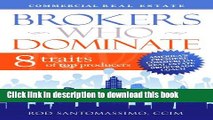 Read Commercial Real Estate Brokers Who Dominate  Ebook Free
