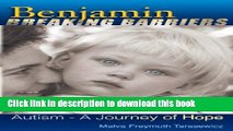 Read Benjamin Breaking Barriers: Autism - A Journey of Hope  Ebook Free