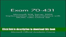 Read Exam 70-431: Microsoft SQL Server 2005 Implementation and Maintenance with MOAC Labs Online