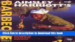 Read Books Ainsley Harriott s Barbecue Bible ebook textbooks