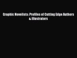 [PDF] Graphic Novelists: Profiles of Cutting Edge Authors & Illustrators Read Online