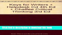 Download Keys for Writers   Helpdesk Cd 4th Ed   Chaffee Critical Thinking 3rd Ed  EBook