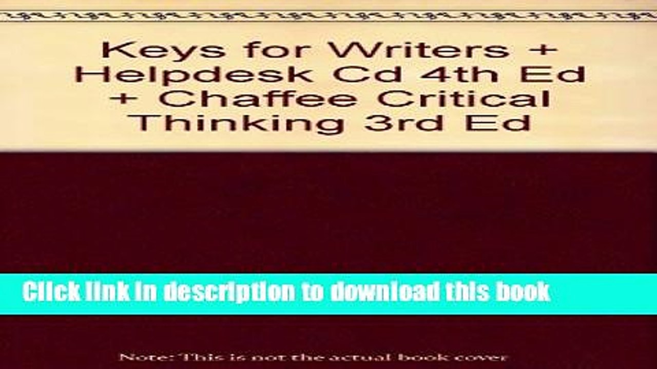 Download Keys for Writers + Helpdesk Cd 4th Ed + Chaffee Critical Thinking 3rd Ed  EBook