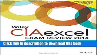 Read Books Wiley CIAexcel Exam Review 2014: Part 3, Internal Audit Knowledge Elements (Wiley CIA