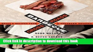 Read Books Barbecue Crossroads: Notes and Recipes from a Southern Odyssey E-Book Free