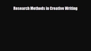 Read Research Methods in Creative Writing PDF Full Ebook
