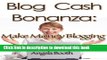 Download Blog Content Cash Bonanza: Make Money Blogging Ebook Online