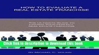 Read How to Evaluate a Real Estate Franchise  PDF Online