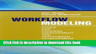 Read Book Workflow Modeling: Tools for Process Improvement and Application Development, 2nd