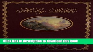 Download HOLY BIBLE, Thomas Kinkade; Painter of Light, New King James Version, Red Letter Edition