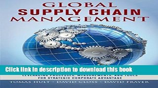 Download Book Global Supply Chain Management: Leveraging Processes, Measurements, and Tools for