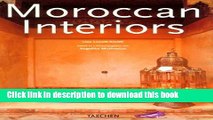 Read Book Moroccan Interiors (Interiors (Taschen)) E-Book Free