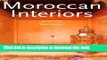 Read Book Moroccan Interiors (Interiors (Taschen)) E-Book Free