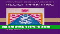 Download Book Relief Printing (Printmaking Handbooks) PDF Free