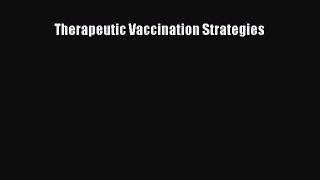Read Therapeutic Vaccination Strategies PDF Free