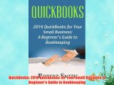 EBOOK ONLINE QuickBooks: 2016 QuickBooks for Your Small Business: A Beginner's Guide to Bookkeeping#