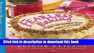 Download Books Fearless Baking: Over 100 Recipes That Anyone Can Make E-Book Free