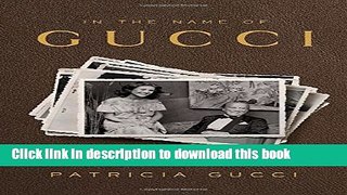 Read Books In the Name of Gucci: A Memoir E-Book Download