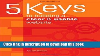 Read 5 keys to building a clear   usable website Ebook Free