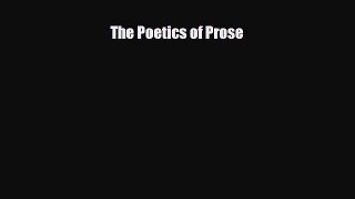 Read The Poetics of Prose PDF Online