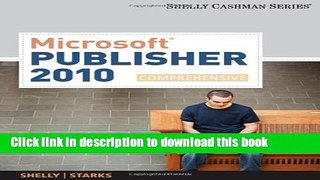 Read MicrosoftÂ® Publisher 2010: Comprehensive Ebook Free