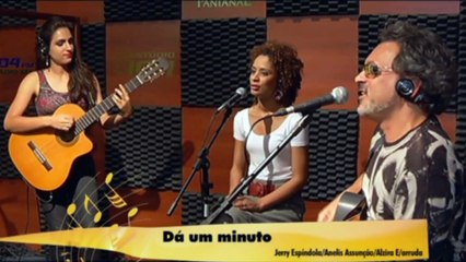 Dá Um Minuto - Jerry Espíndola & Pétalas de Pixe / Déme un minuto - Jerry Espíndola y Pixe Pétalos