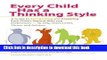 Read Every Child Has a Thinking Style: A Guide to Recognizing and Fostering Each Child s Natural