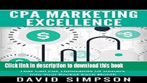 Read CPA Marketing Excellence: Discover The Six Easy Steps To CPA Marketing That Can Put Thousands