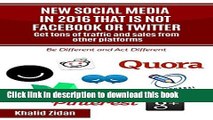 Read New Social Network Platforms In 2016 That Is Not Facebook or Twitter: Get tons of traffic and