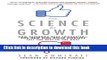 Read Books The Science of Growth: How Facebook Beat Friendster--and How Nine Other Startups Left