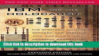 Download Books IBM and the Holocaust: The Strategic Alliance Between Nazi Germany and America s