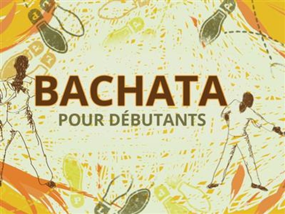 Apprenez à danser la bachata! Leçon 1 : les pas de base