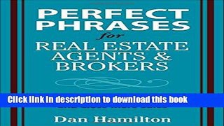 Read Perfect Phrases for Real Estate Agents   Brokers  Ebook Free