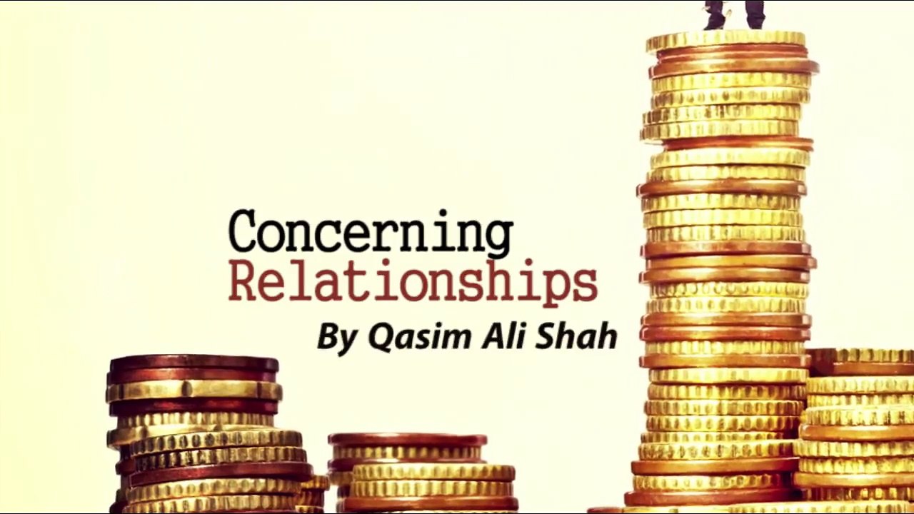 Concerning Relationship By Qasim Ali Shah