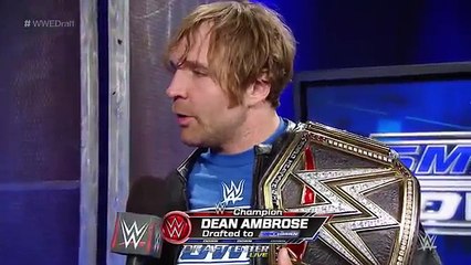 WWE Champion Dean Ambrose responds to getting drafted to SmackDown  July 19, 2016