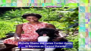 Michelle Obama and James Corden dance to Beyonce