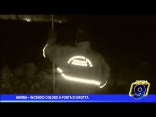 Andria | Incendio doloso a Posta di Grotta